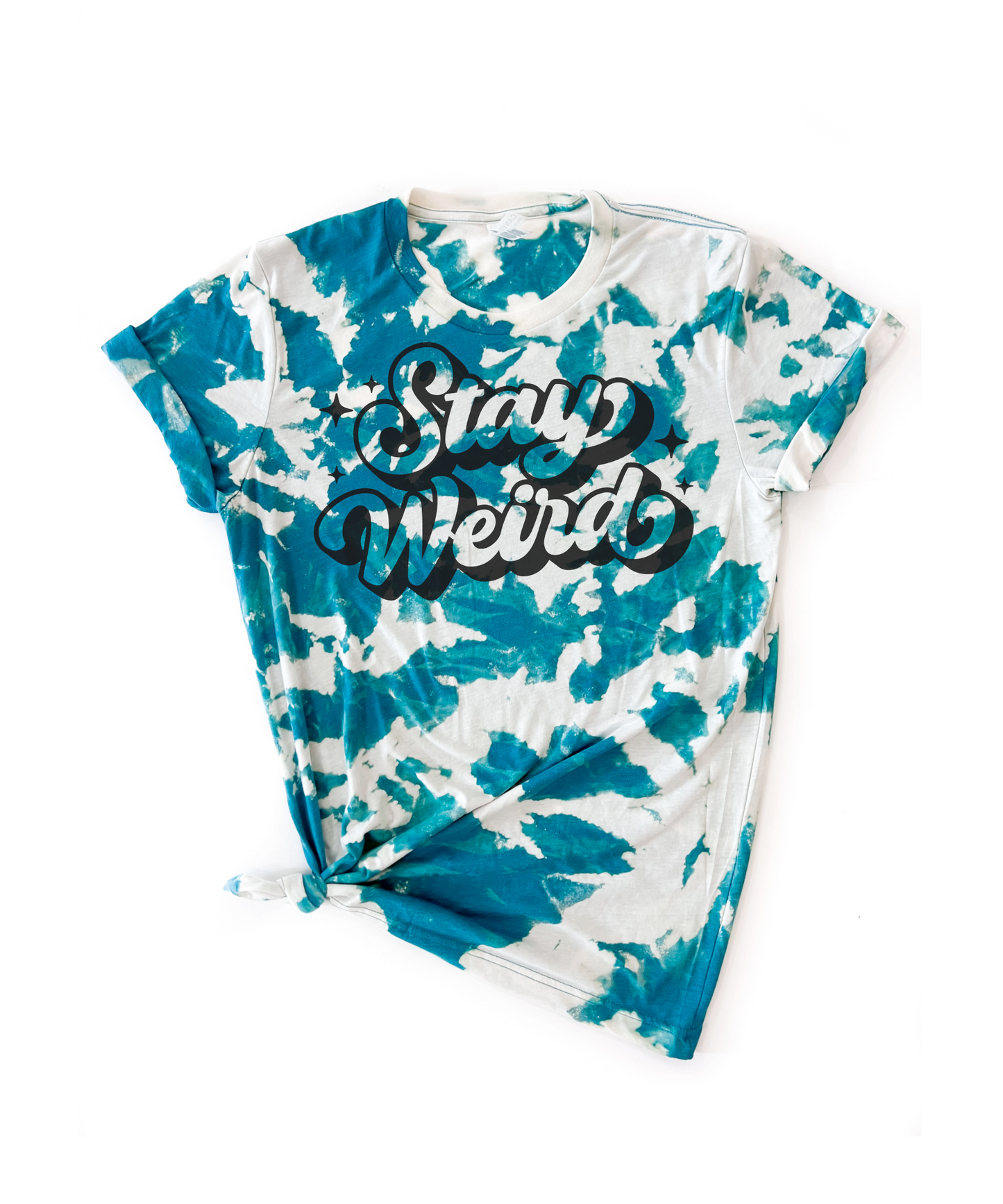 Stay Weird Tie Dye Tee: Large